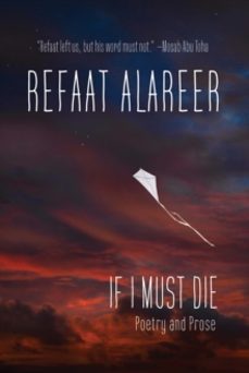 if i must die-refaat alareer-9781682196212