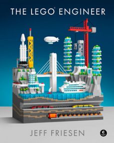 the lego engineer (ebook)-jeff friesen-9781718502512