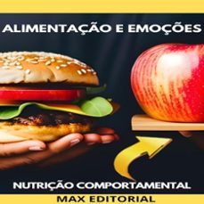alimentaço e emoçes: como lidar com a tristeza, a raiva e a solido (ebook)-9781779710512