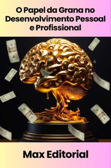 o papel da grana no desenvolvimento pessoal e profissional (ebook)-9781779740212