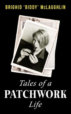 tales of a patchwork life (ebook)-brighid 'biddy' mclaughlin-9781781179512