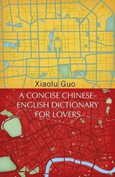 a concise chinese-english dictionary for lovers: v-xiaolu guo-9781784875312