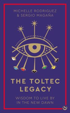 the toltec legacy (ebook)-michelle rodriguez-9781786787712