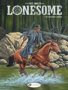 lonesome - vol. 4 - the sorcerers domain (ebook)-yves swolfs-9781800447912