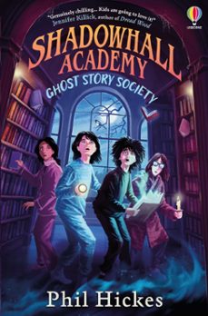 shadowhall academy 2: ghost story society-phil hickes-9781805314912
