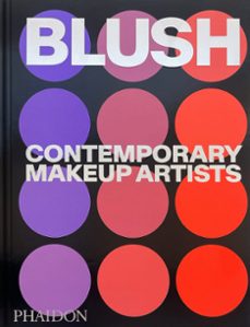 blush. contemporary makeup artists-9781837291212