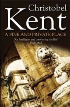 a fine and private place (ebook)-christobel kent-9781848877542