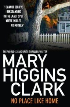 no place like home-mary higgins clark-9781849834612