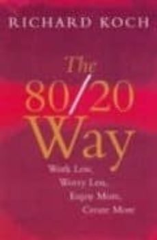 living the 80/20 way: work less, worry less, succeed more, enjoy more-richard koch-9781857883312