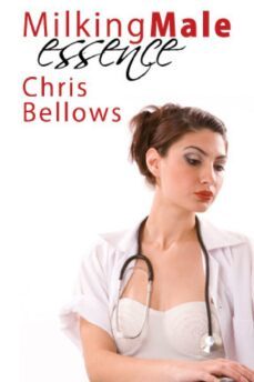 milking male essence (ebook)-chris bellows-9781935897712