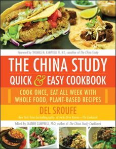 the china study quick &amp; easy cookbook (ebook)-del sroufe-9781940363912