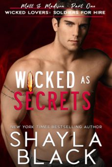 wicked as secrets (matt &amp; madison, part one) (ebook)-shayla black-9781958075012