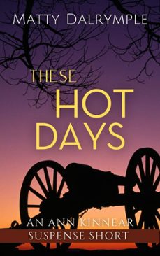 these hot days (ebook)-matty dalrymple-9781959882312