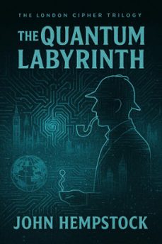 the quantum labyrinth (ebook)-john hempstock-9781996819012