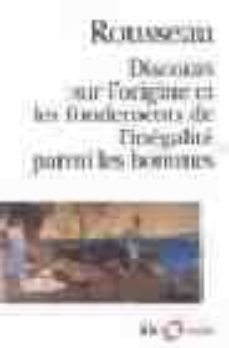 discours sur l origine et les fondements de l inegalite parmi les hommes-9782070325412