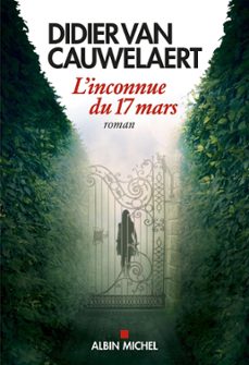 l'inconnue du 17 mars (ebook)-didier van cauwelaert-9782226456212