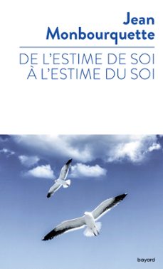 de l'estime de soi a l'estime du soi (ebook)-jean monbourquette-9782227493612