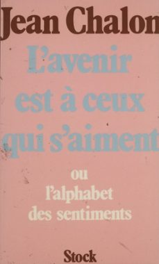 l'avenir est a ceux qui s'aiment (ebook)-jean chalon-9782234104112