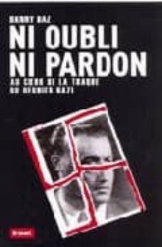 ni oubli ni pardon: au coeur de la traque du dernier nazi-danny baz-9782246706212