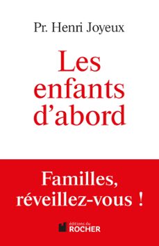 les enfants d'abord (ebook)-henri joyeux-9782268000312