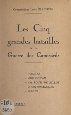 les cinq grandes batailles de la guerre des camisards (ebook)-louis blachère-9782307370512