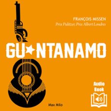 guantanamo (audiolibro)-françois missen-9782315016112