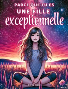 parce que tu es une fille exceptionnelle (ebook)-9782322621712
