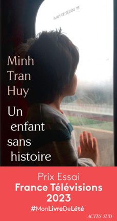 un enfant sans histoire - prix essai france televisions 2023 (ebook)-minh tran huy-9782330169312