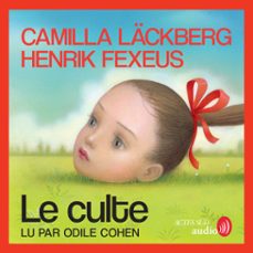 le culte (audiolibro)-camilla lackberg-henrik fexeus-9782330180812