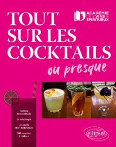 tout sur les cocktails ou presque...-9782340067912