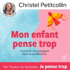 mon enfant pense trop (audiolibro)-christel petitcollin-9782374344812