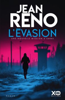 l'evasion - une nouvelle mission d'emma (ebook)-jean reno-9782374489612
