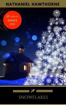 snow flakes (ebook)-nathaniel hawthorne-9782377937912