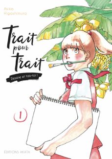 trait pour trait - tome 1 (ebook)-akiko higashimura-9782382121412