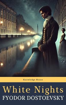 white nights (ebook)-fiodor dostoievski-knowledge house-9782384232512
