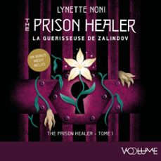 prison healer (tome 1) - la guerisseuse de zalindov (audiolibro)-lynette noni-9782384495412
