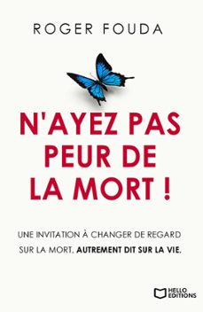 n'ayez pas peur de la mort ! (ebook)-roger fouda-9782384627912