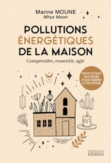 pollutions energetiques de la maison - comprendre, ressentir, agir (ebook)-marine moune-9782385384012