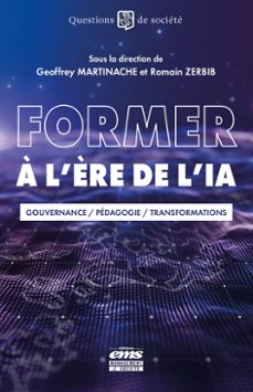 former à l'ère de l'ia-geoffrey martinache-romain zerbib-9782386303012