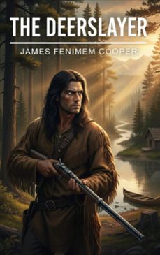 the deerslayer (ebook)-james fenimore cooper-9782387173812