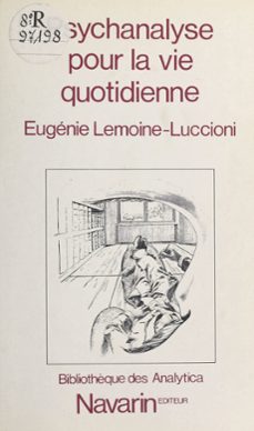 psychanalyse pour la vie quotidienne (ebook)-eugenie lemoine luccioni-9782402484312