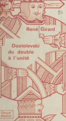 dostoievski : du double a l'unite (ebook)-rene girard-9782402561112