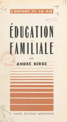 education familiale (ebook)-andre berge-9782402629812