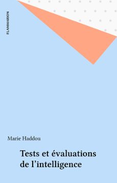 tests et evaluations de l'intelligence (ebook)-marie haddou-9782403016512