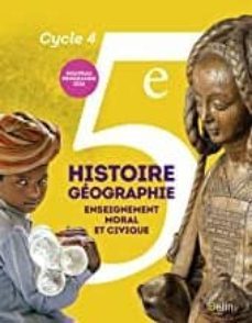 histoire geographie. enseignement moral et civique 5e, cycle 4-9782701197012