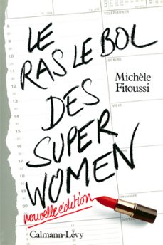 le ras-le-bol des superwomen -ned- (ebook)-michele fitoussi-9782702151112