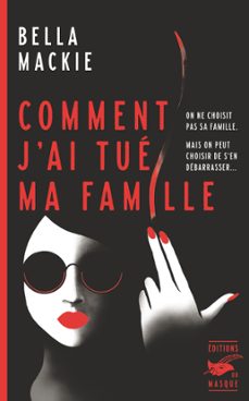 comment j'ai tue ma famille (ebook)-bella mackie-9782702450512