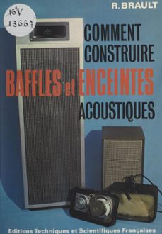 comment construire baffles et enceintes acoustiques (ebook)-raymond brault-9782706237812