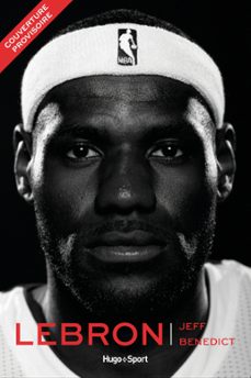 lebron (ebook)-jeff benedict-9782755675412