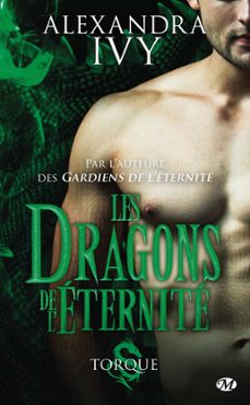 les dragons de l'eternite, t2 : torque (ebook)-alexandra ivy-9782820528612